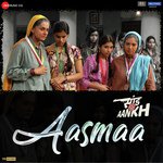 Aasmaa - Saand Ki Aankh Mp3 Song